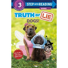 Step into Reading 3: Truth or Lie Dogs!, Random House Books for Young..
