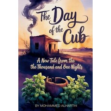 (영문도서)The Day Of The Cub A Novel Paperback, Mohammed Al-Harthi, English, 9781919358871