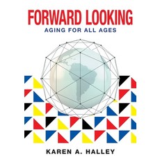 (英文圖書)Forward Looking: Aging for All Ages 平裝版, FriesenPress, 英文