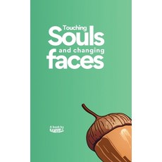 (영문도서)Touching Souls and Changing Faces Paperback, Samwell Worldwide Ltd, English, 9781919333304