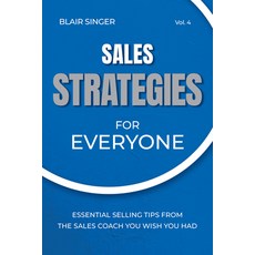 (영문도서) Sales Strategies for Everyone: Essential Selling Tips from the Sales Coach You... Paperback, Km Press, English, 9798989578160