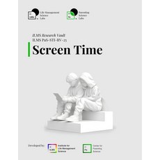 (영문도서)ILMS Research Vault - Screen Time (PaS-STI-RV-25) Paperback, Independently Published, English, 9798270858834