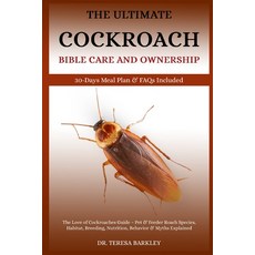 (영문도서)The Cockroach Bible Care and Ownership: The Love of Cockroaches Guide - Pet & Fe... Paperback, Independently Published, English, 9798285609063