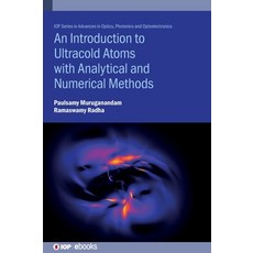 (外文書)An Introduction to Ultracold Atoms with Analytical and Numerical Methods Hardcover, Institute of Physics Publis..., English