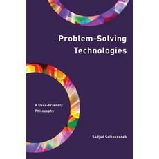 (영문도서) Problem-Solving Technologies: A User-Friendly Philosophy Paperback, Rowman & Littlefield Publis..., English, 9781538157893
