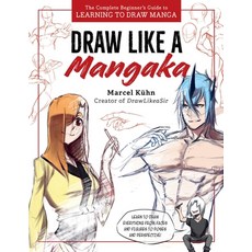 (영문도서) Draw Like a Mangaka: The Complete Beginner's Guide to Learning to Draw Manga Paperback, Walter Foster Publishing, English, 9780760389126