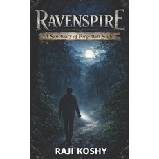 (영문도서)Ravenspire: A Sanctuary of Forgotten Souls Paperback, Knight Studio, English, 9789356268647