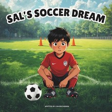 (英文圖書)Sal's Soccer Dream: A Fun Story About Hard Work Practice and Achieving Your So... 平裝版, Independently Published, 英文
