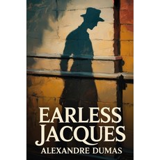 (영문도서)Earless Jacques: A New Translation Paperback, Independently Published, English, 9798273067585