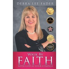 (영문도서)Walk By Faith With God As Your Compass Hardcover, Bookside Press, English, 9781778837432