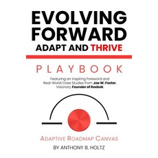 (영문도서) Evolving Forward: Adapt and Thrive: Adaptive Roadmap Canvas - Playbook Paperback, Abh Ef Publishing, English, 9783000813993