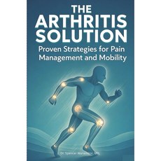 (英文圖書)The Arthritis Solution: : Proven Strategies for Pain Management and Mobility 平裝版, Independently Published, 英文