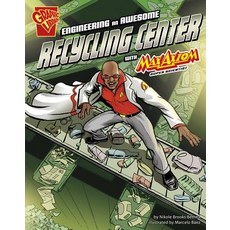 Engineering an Awesome Recycling Center with Max Axiom Super Scientist Paperback, Capstone Press, English, 9781620656990