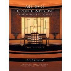 (英文圖書)Art Deco Toronto and Beyond: An Architectural Odyssey 精裝版, FriesenPress, 英文