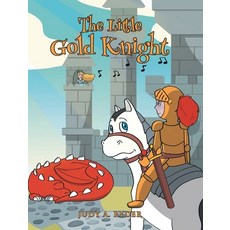 (영문도서) The Little Gold Knight Hardcover, Page Publishing, Inc., English, 9781662442643