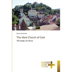 (영문도서) The Ideal Church of God Paperback, Blessed Hope Publishing, English, 9786204188416