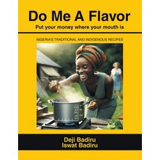 (英文圖書)Do Me A Flavor: Put your money where your mouth is 平裝版, iUniverse, 英文