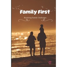 (英文圖書)Family First Resolving Family Challenges: KC Family First 平裝版, Independently Published, 英文