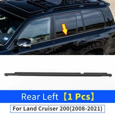 2008-2021 도요타 랜드 크루저 자동차 창문 외부 레이어링 액세서리 실란트 스트립, 04 Rear Left(1 Pcs), 01 China Mainland