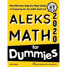 ALEKS Math for Dummies: The Ultimate Step by Step Guide to Preparing for the ALEKS Math Test Paperback, Effortless Math Education