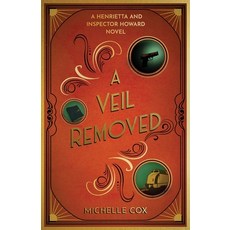 (英文圖書)A Veil Removed: A Henrietta and Inspector Howard Novel 平裝版, Woolton Press, English