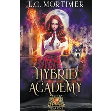 (영문도서) Hybrid Academy: Year One Paperback, L.C. Mortimer, English, 9781393523666