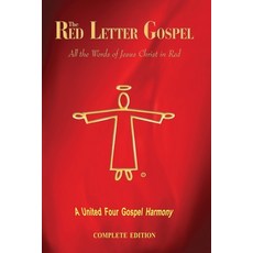 The Red Letter Gospel - Complete Edition: All The Words of Jesus Christ in Red Paperback, Smart Publishing Ltd.