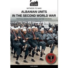 (영문도서) Albanian units in the Second World War Paperback, Soldiershop, English, 9788893277495