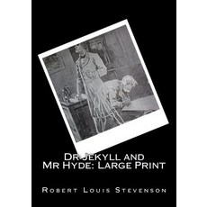 (영문도서) The Strange Case of Dr Jekyll and Mr Hyde: Large Print Paperback, Createspace Independent Pub..., English, 9781719568524
