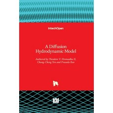 (영문도서) A Diffusion Hydrodynamic Model Hardcover, Intechopen, English, 9781839628177