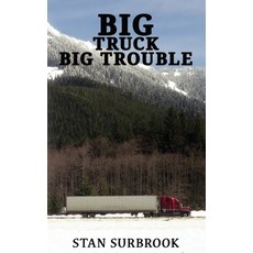 (영문도서)Big Truck Big Trouble Paperback, Published by Parables, English, 9781954308855