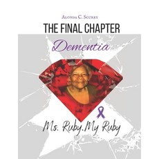 (영문도서)The Final Chapter: Dementia Paperback, Independently Published, English, 9798243029421