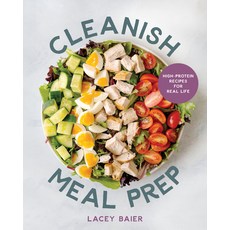 (영문도서)Cleanish Meal Prep: High-Protein Recipes for Real Life: High-Protein Meal Prep f... Paperback, Victory Belt Publishing, English, 9781628606126
