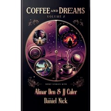 (영문도서) Coffee and Dreams Volume 2 Paperback, Caler & Den Publishing, English, 9798227939654