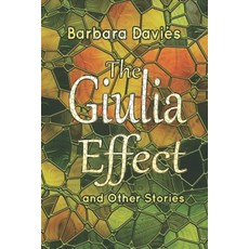 (영문도서) The Giulia Effect and Other Stories Paperback, Mindancer Press/Bedazzled I..., English, 9781960373441