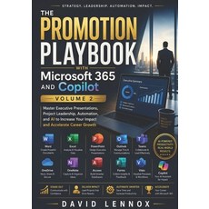 (영문도서)The Promotion Playbook with Microsoft 365 and Copilot Volume 2: Master Executive... Paperback, Independently Published, English, 9798180403223