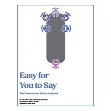 (영문도서)Easy for You to Say: The Presentation Skills Handbook Paperback, Archway Publishing, English, 9781665782661