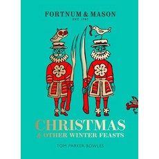 (영문도서) Fortnum & Mason: Christmas & Other Winter Feasts Hardcover, Fourth Estate, English, 9780008305017