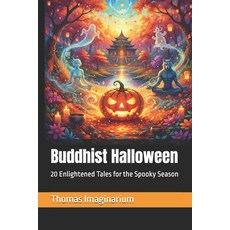 (英文圖書)Buddhist Halloween: 20 Enlightened Tales for the Spooky Season 平裝版, Independently Published, 英文