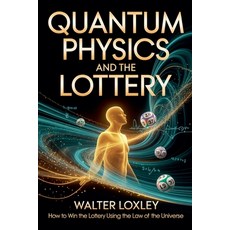(外文書)Quantum Physics and the Lottery Paperback, Walter Loxley, English