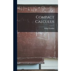 (영문도서) Compact Calculus Hardcover, Hassell Street Press, English, 9781014263575