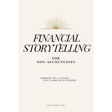 (英文圖書)Financial Storytelling for Non-Accountants 平裝版, Independently Published, 英文