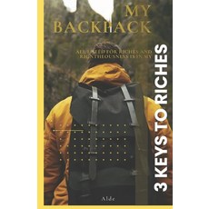 (英文圖書)3 Keys to Riches: All I need for Riches & Godliness is in my Backpack 平裝版, Royal Hall International, 英文