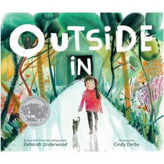 Outside in: A Caldecott Honor Award Winner : 2021 Caldecott Honor, Clarion Books, Underwood, Deborah / Derby,..., 9781328866820