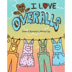 I Love Overalls Paperback, ISBN Services, English, 9781638489122