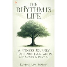 (영문도서)The Rhythm Is Life Paperback, Orangebooks Publication, English, 9789365544503