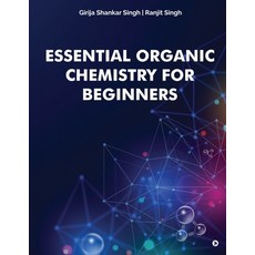 (영문도서) Essential Organic Chemistry for Beginners Paperback, Notion Press, English, 9798891865464