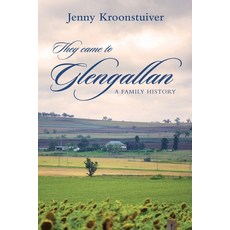(영문도서) They came to Glengallan: A family history Paperback, Tellwell Talent, English, 9781922628213