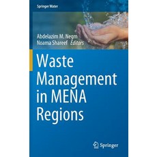 (영문도서) Waste Management in Mena Regions Hardcover, Springer, English, 9783030183493