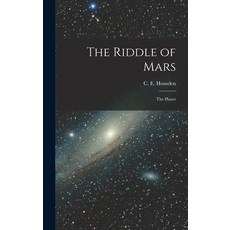 (영문도서) The Riddle of Mars: The Planet Hardcover, Legare Street Press, English, 9781018255354